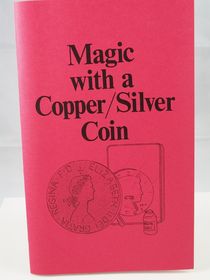 Magic With a Copper/Silver Coin by Jerry Mentzer