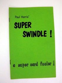 Paul Harris Super Swindle Card Routine